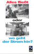 Alles fließt oder wo geht der Strom hin?